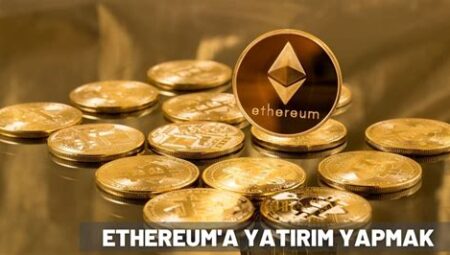 Ethereum ile DeFi Projelerine Nasıl Yatırım Yapılır?