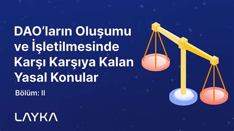 DAO’ların Yasal Statüsü: Güncel Gelişmeler